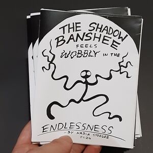 Shadow Banshee 8 page zine the shadow banshee feels Wobbly in the endlessness